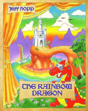 The Rainbow Dragon de Jeff Hopp