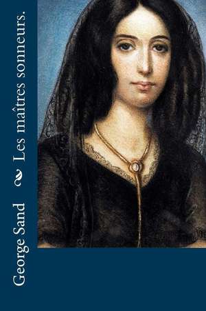 Les Maitres Sonneurs. de George Sand