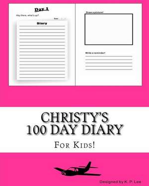 Christy's 100 Day Diary de K. P. Lee