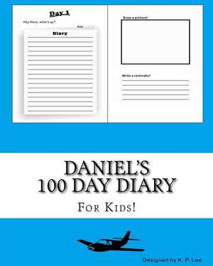 Daniel's 100 Day Diary de K. P. Lee