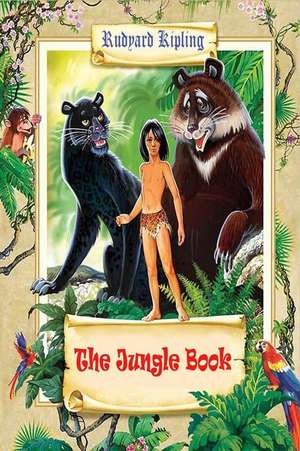 The Jungle Book de Rudyard Kipling