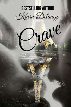 Crave de Kiara Delaney