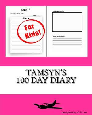 Tamsyn's 100 Day Diary de K. P. Lee