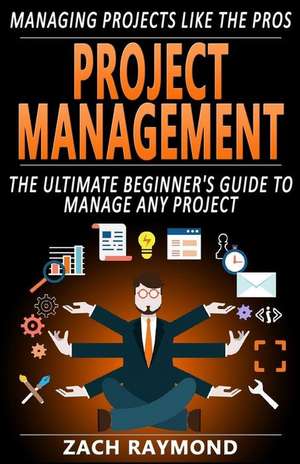 Project Management de Zach Raymond