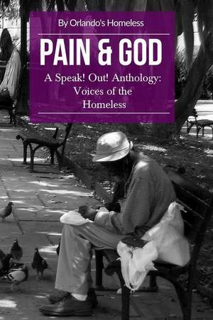 Pain & God de Orlando's Homeless