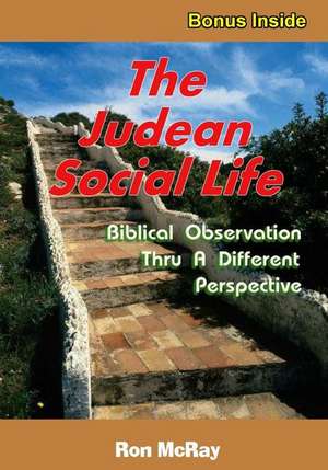 The Judean Social Life de Ron McRay