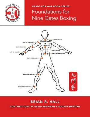 Foundations for Nine Gates Boxing de Brian R. Hall