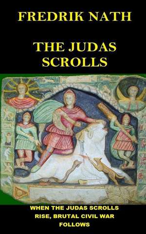 The Judas Scrolls de MR Fredrik Nath