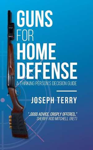 Guns for Home Defense de Joseph Terry