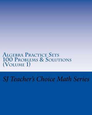 Algebra Practice Sets: 100 Problems and Solutions (Volume 1) de Sanjay Jamindar