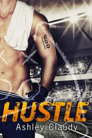 Hustle de Ashley Claudy