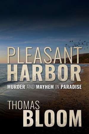 Pleasant Harbor de Thomas Bloom