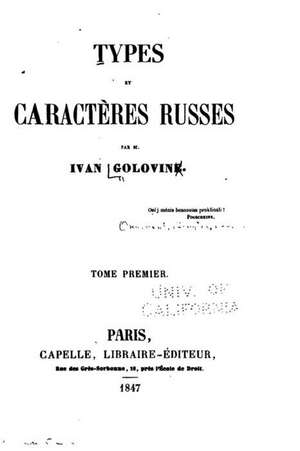 Types Et Caracteres Russes: Reason, Intelligence, Special People, Integrated Training, Philosophy. de Ivan Golovin