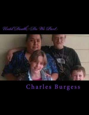 Until Death Do We Part de Charles Loyd Burgess