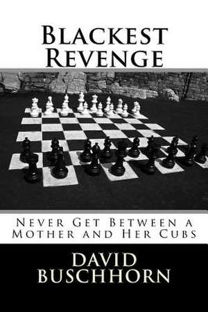 Blackest Revenge de David Buschhorn