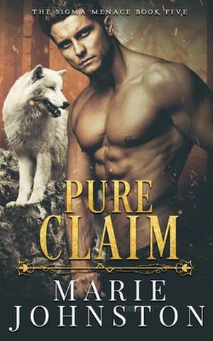 Pure Claim: Coleccion Poetica de Marie Johnston