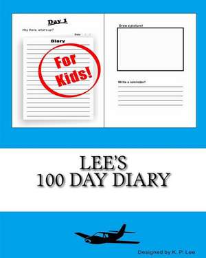 Lee's 100 Day Diary: Steve and the Origin of the Blocky Universe (an Unofficial Minecraft Book for Kids Ages 9 - 12 (Preteen) de K. P. Lee