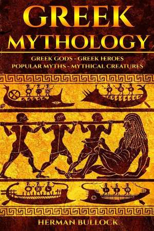 Greek Mythology de Herman Bullock