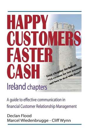 Happy Customers Faster Cash Ireland Chapters: A Guide to God-Realization and Higher Human Culture de Declan Flood