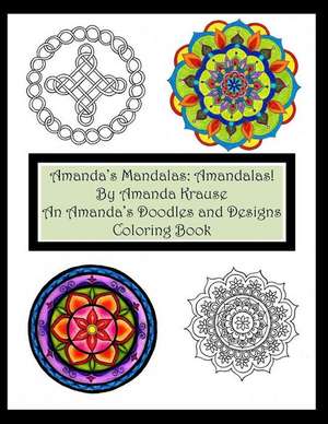 Amanda's Mandalas de Amanda Krause