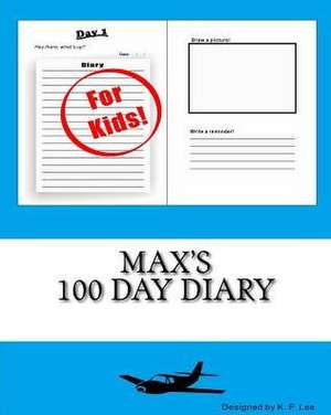 Max's 100 Day Diary: Learning from Mistakes de K. P. Lee