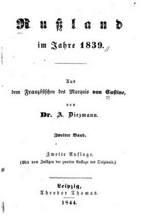 Russland Im Jahre 1839: A Novel Based on the Life of Joseph Zilliox, Spy. de A. Diezmann