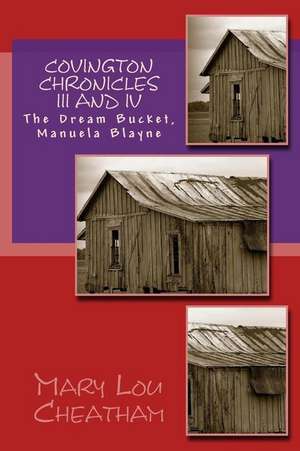 Covington Chronicles III and IV de Mary Lou Cheatham