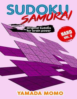 Sudoku Samurai Hard: Include 100 Puzzles Sudoku Samurai Hard Level de Yamada Momo