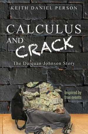 Calculus and Crack de Person, Keith Daniel