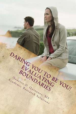 Daring You to Be You de Donetta D. Quinones