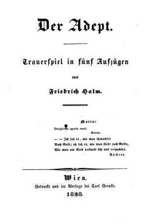 Der Adept. Trauerspiel in Funf Aufzugen: Gender Distinction in Ministry de Friedrich Halm