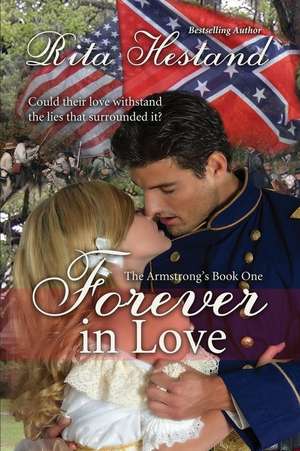 Forever in Love (the Armstrong's Book One) de Rita Hestand