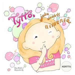 Tytto, Joka Unohti Nimensa Kerttu: A Humorous, Cozy Mystery! de Tiina Walsh