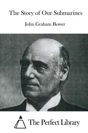 The Story of Our Submarines: Sebastian Seeks Revenge (an Unofficial Minecraft Book for Kids Ages 9 - 12 (Preteen) de John Graham Bower