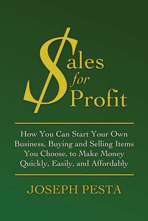 Sales for Profit de Joseph Pesta