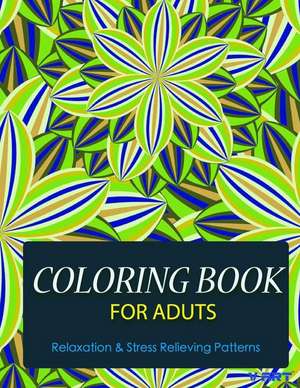 Coloring Books for Adults, Volume 9: Stress Relieving Patterns de Tanakorn Suwannawat