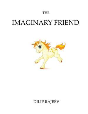 The Imaginary Friend: South West England - Part 2 de Dilip Rajeev