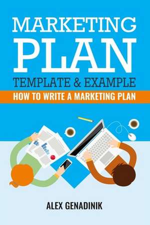 Marketing Plan Template & Example de Alex Genadinik