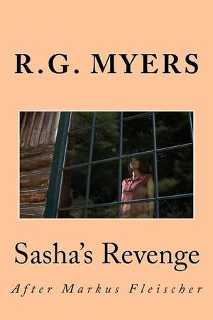 Sasha's Revenge de Rg Myers