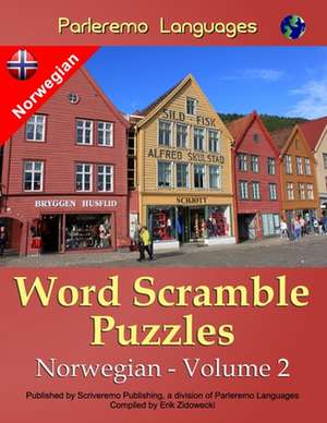 Parleremo Languages Word Scramble Puzzles Norwegian - Volume 2: An Inquiry Into the Goal of the Sherman ACT de Erik Zidowecki