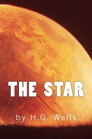 The Star: The Sexy Truth de H. G. Wells