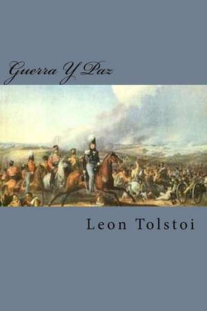 Guerra y Paz: Learn German de Leo Nikolayevich Tolstoy