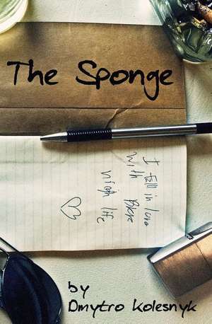 The Sponge: Aumente Naturalmente El Crecimiento de Musculo y Disminuya La Grasa Para de Dmytro Kolesnyk