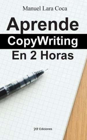 Aprende Copywriting En 2 Horas: Stay Organized de Manuel Lara Coca