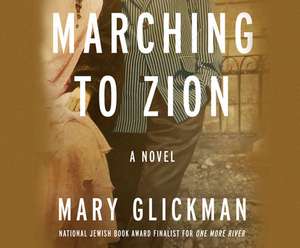Marching to Zion de Laurel Lefkow