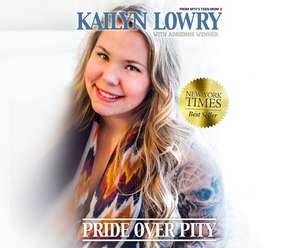 Pride Over Pity de Kailyn Lowry