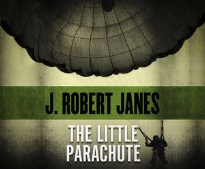 The Little Parachute de J. Robert Janes