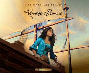 The Voyage of Promise de Kay Marshall Strom