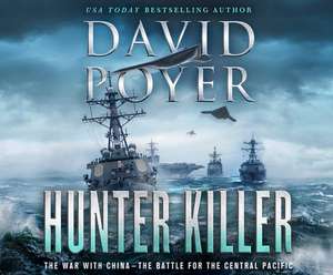 Hunter Killer: The War with China: The Battle for the Central Pacific de Gary Galone