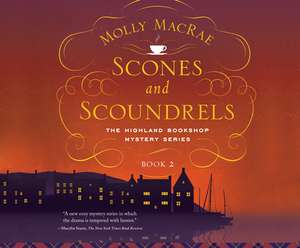 Scones and Scoundrels de Lucy Paterson